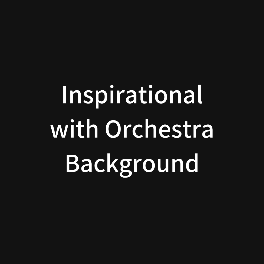 Inspirational with Orchestra Background