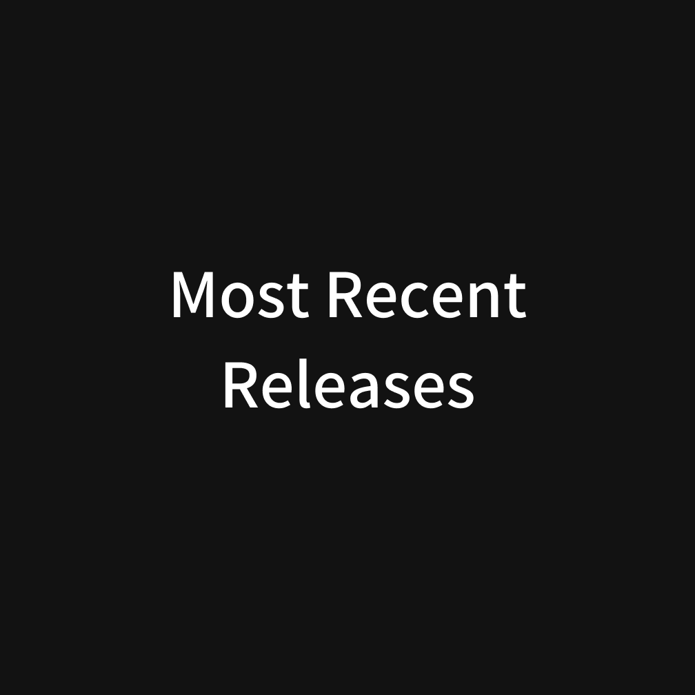 Most Recent Releases